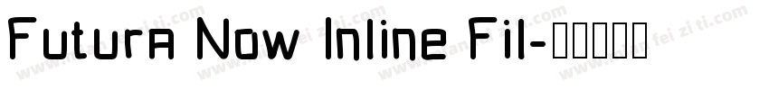 Futura Now Inline Fil字体转换